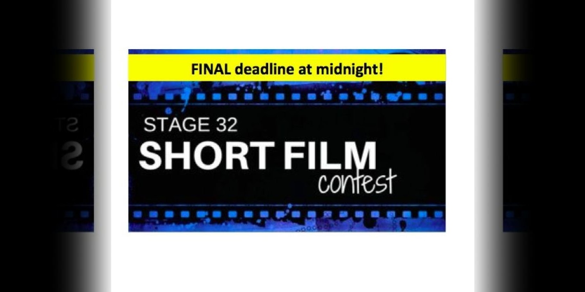 Stage 32 Short Film Contest - Deadline at Midnight