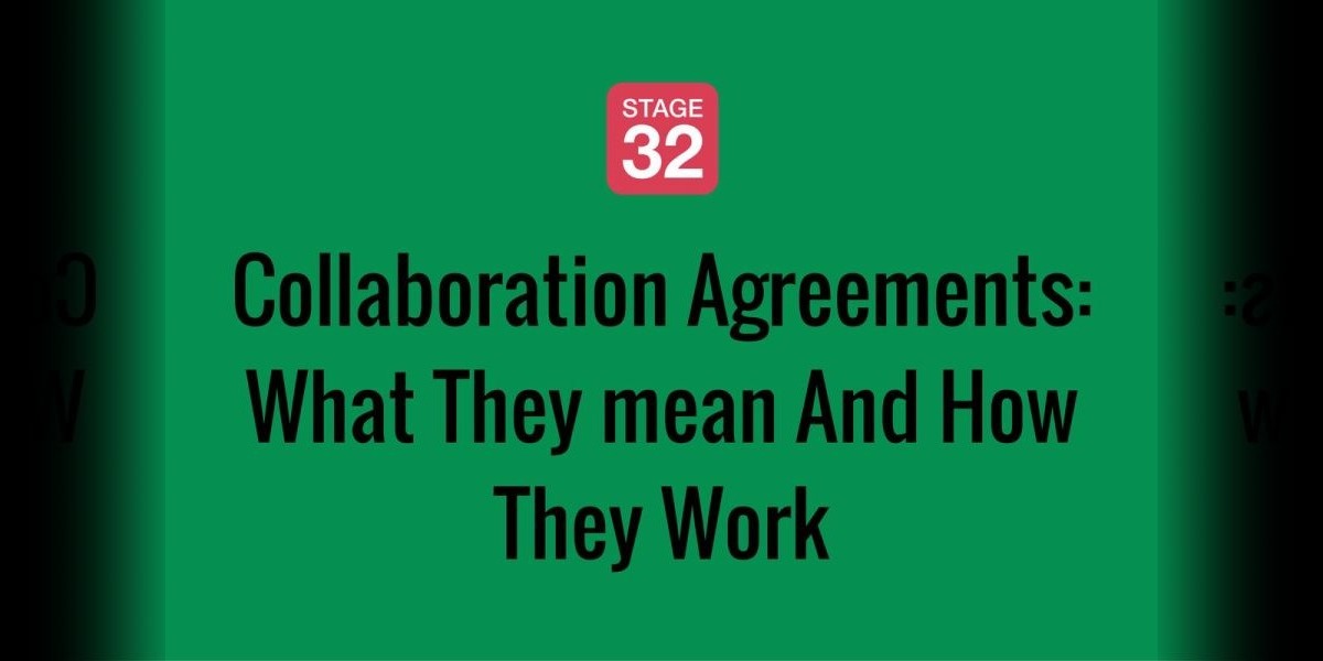Collaboration Agreements: What They mean And How They Work