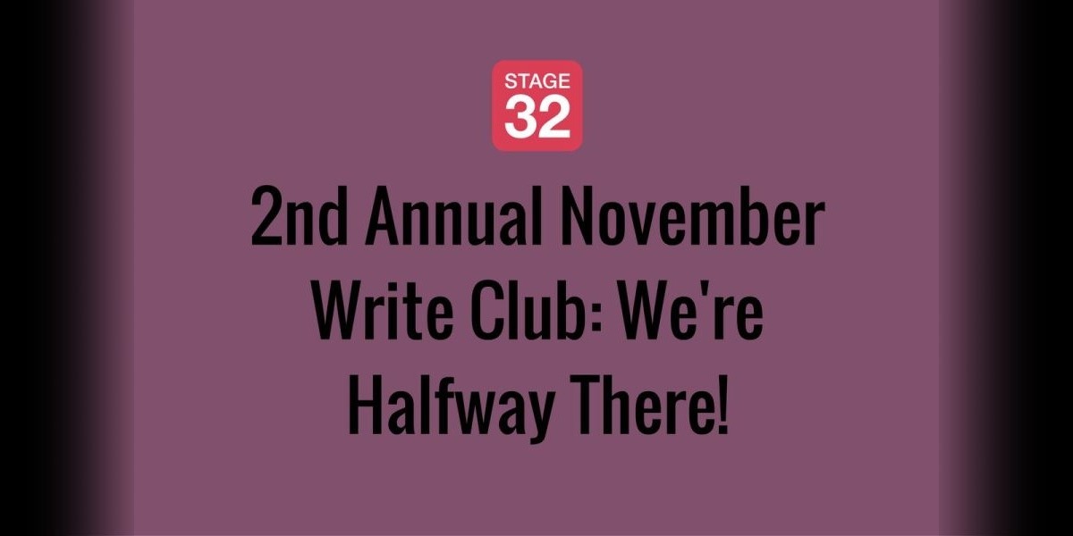 2nd Annual November Write Club: We're Halfway There!