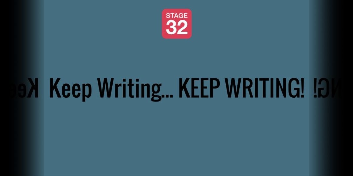 Keep Writing... KEEP WRITING!