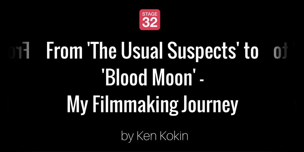 From 'The Usual Suspects' to 'Blood Moon' - My Filmmaking Journey