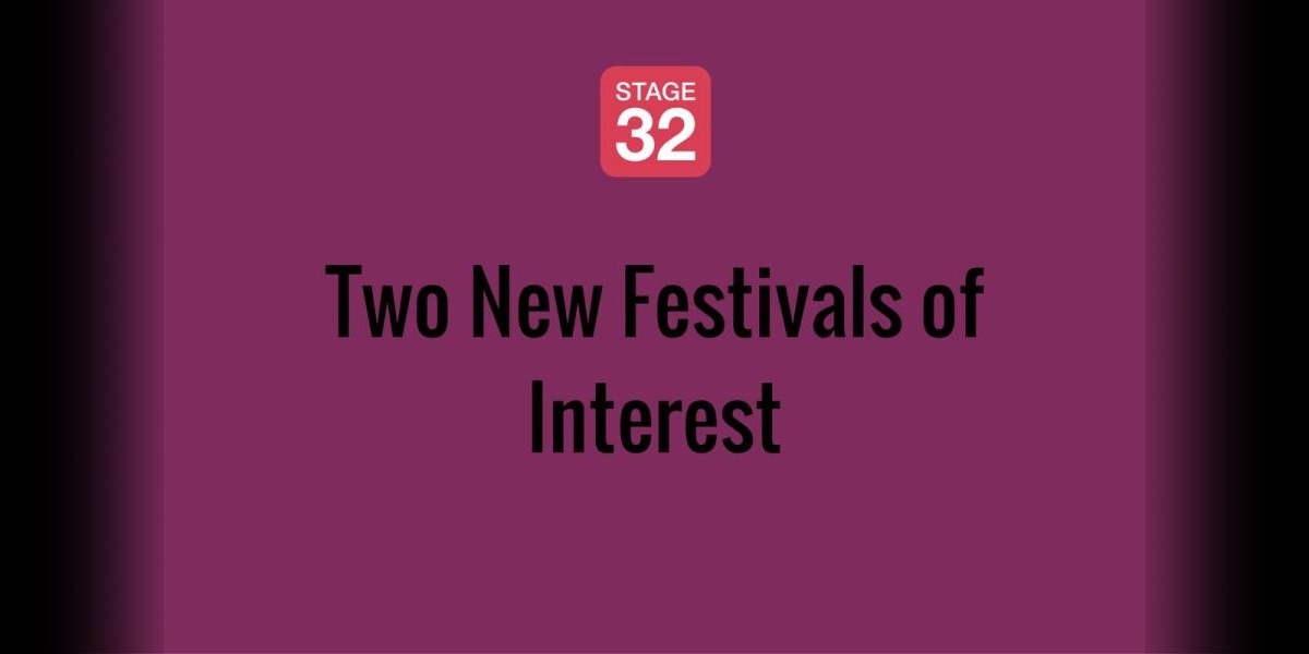 Two New Festivals of Interest