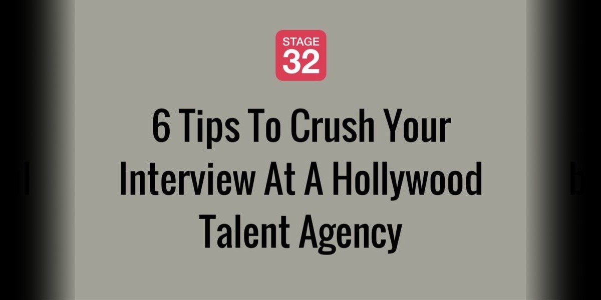 6 Tips To Crush Your Interview At A Hollywood Talent Agency