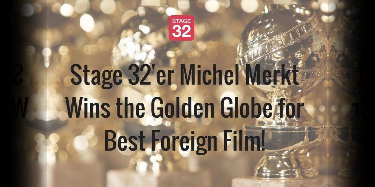 Stage 32'er Michel Merkt Wins the Golden Globe for Best Foreign Film!