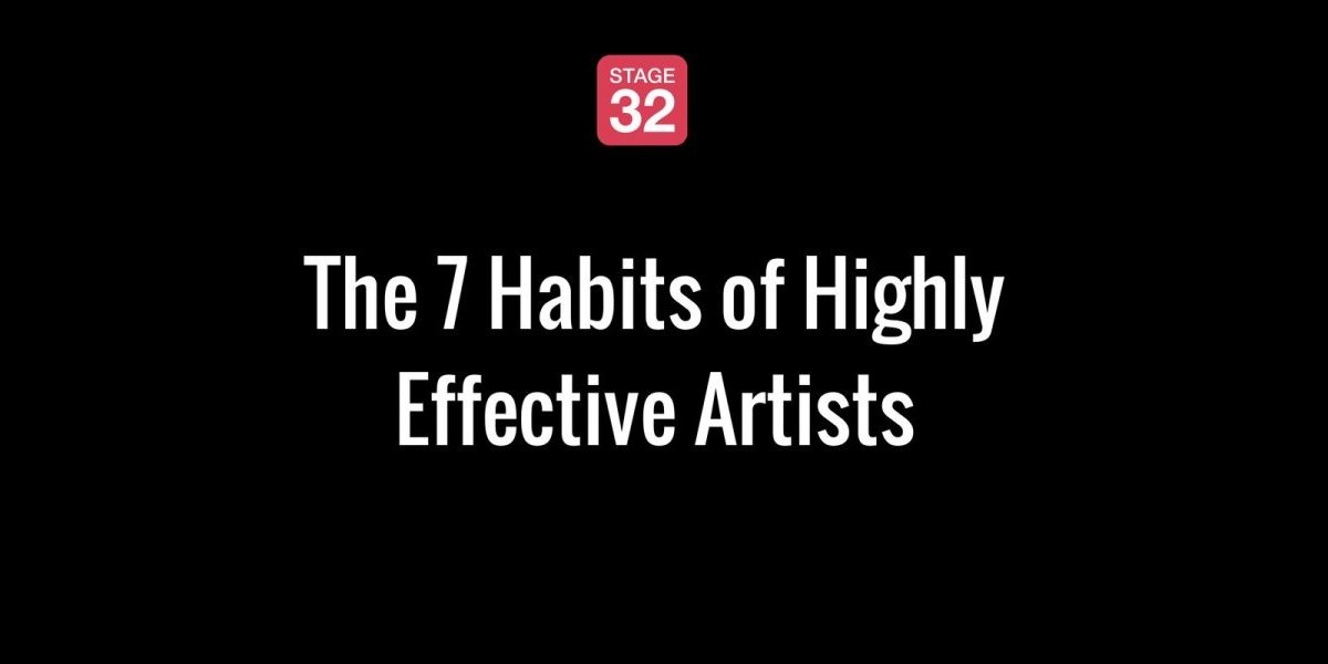 The 7 Habits of Highly Effective Artists