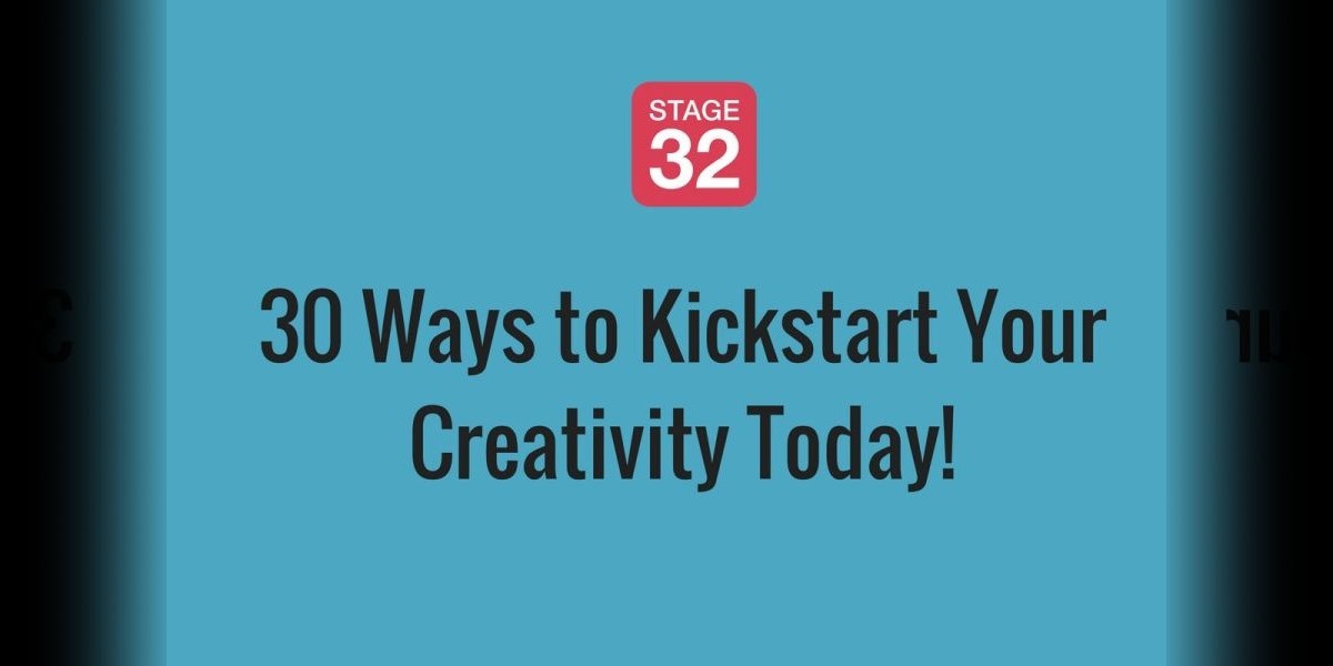 Kickstart Your Creativity – 30 Tips!
