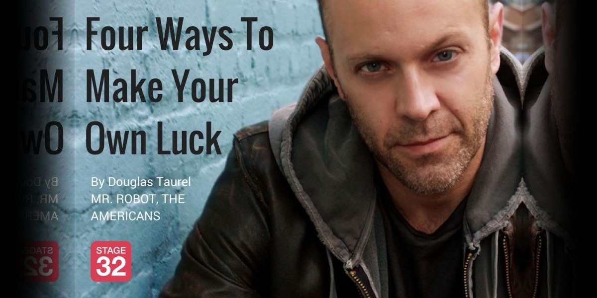 Four Ways To Make Your Own Luck 