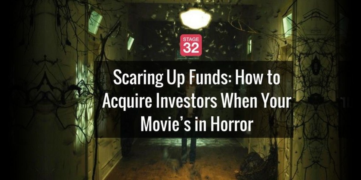 Scaring Up Funds: How to Acquire Investors For Your Horror Film, the Most Profitable Genre of Them All
