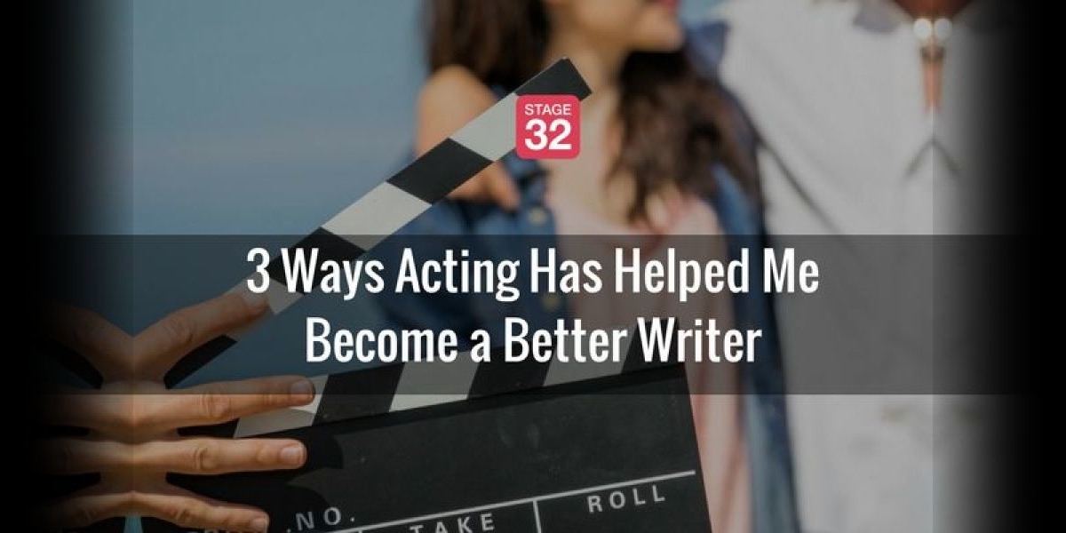 3 Ways Acting Has Helped Me Become a Better Writer