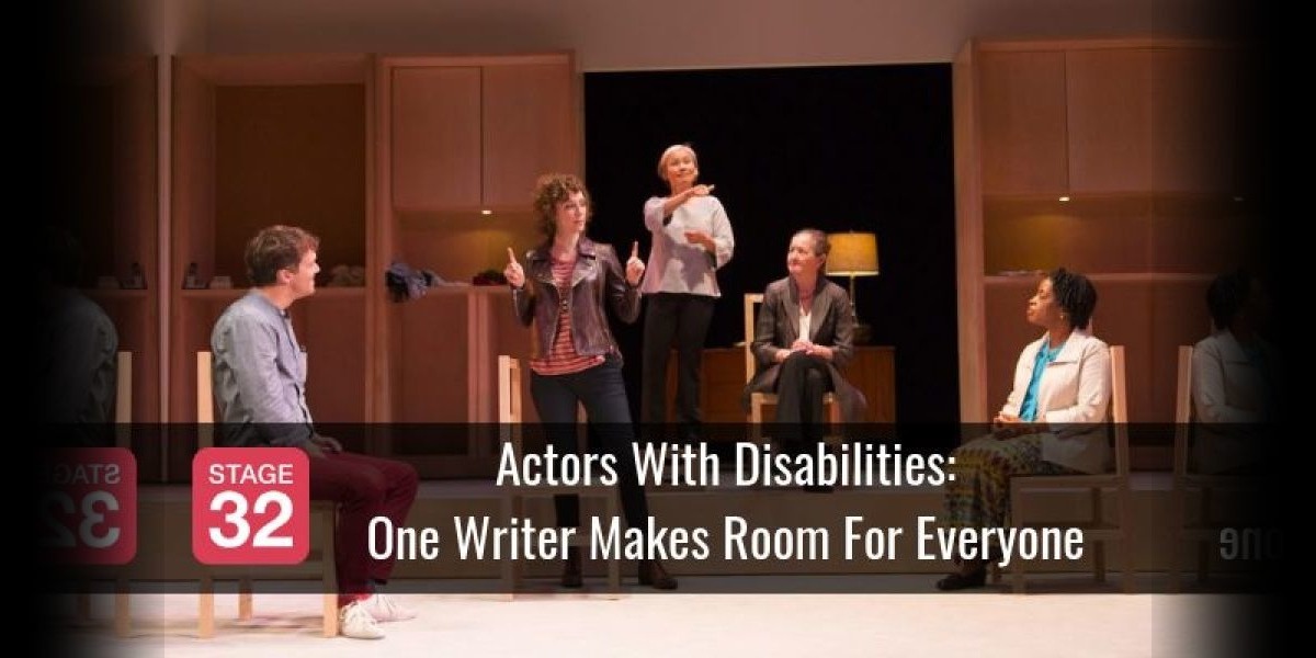 Actors With Disabilities: One Writer Makes Room For Everyone