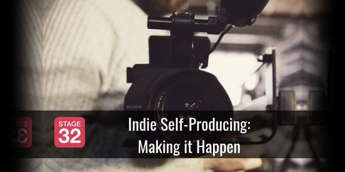 Indie Self-Producing: Making it Happen