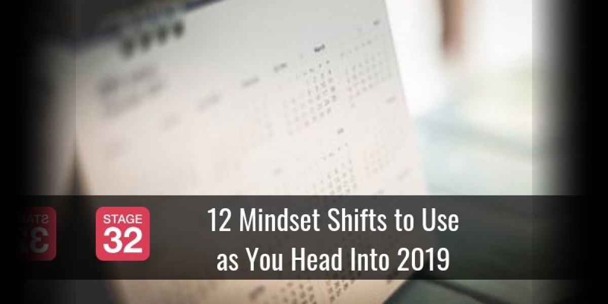 For Creatives: 12 Mindset Shifts to Use as You Head Into 2019