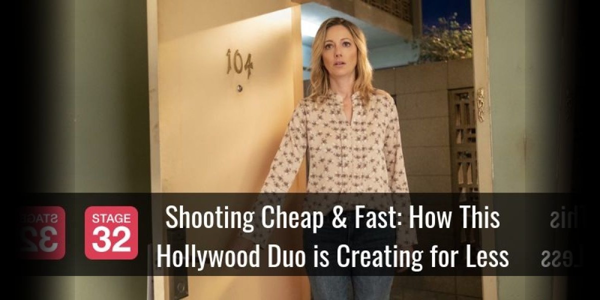 Shooting Cheap & Fast: How This Hollywood Duo is Creating for Less