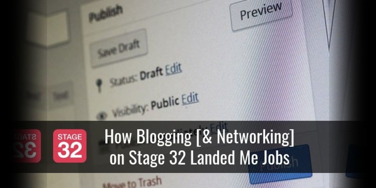 How Blogging [& Networking] on Stage 32 Landed Me Jobs