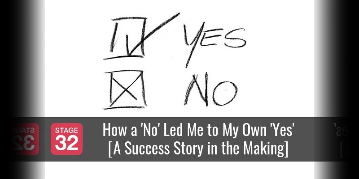 How a 'No' Led Me to My Own 'Yes' [A Success Story in the Making]