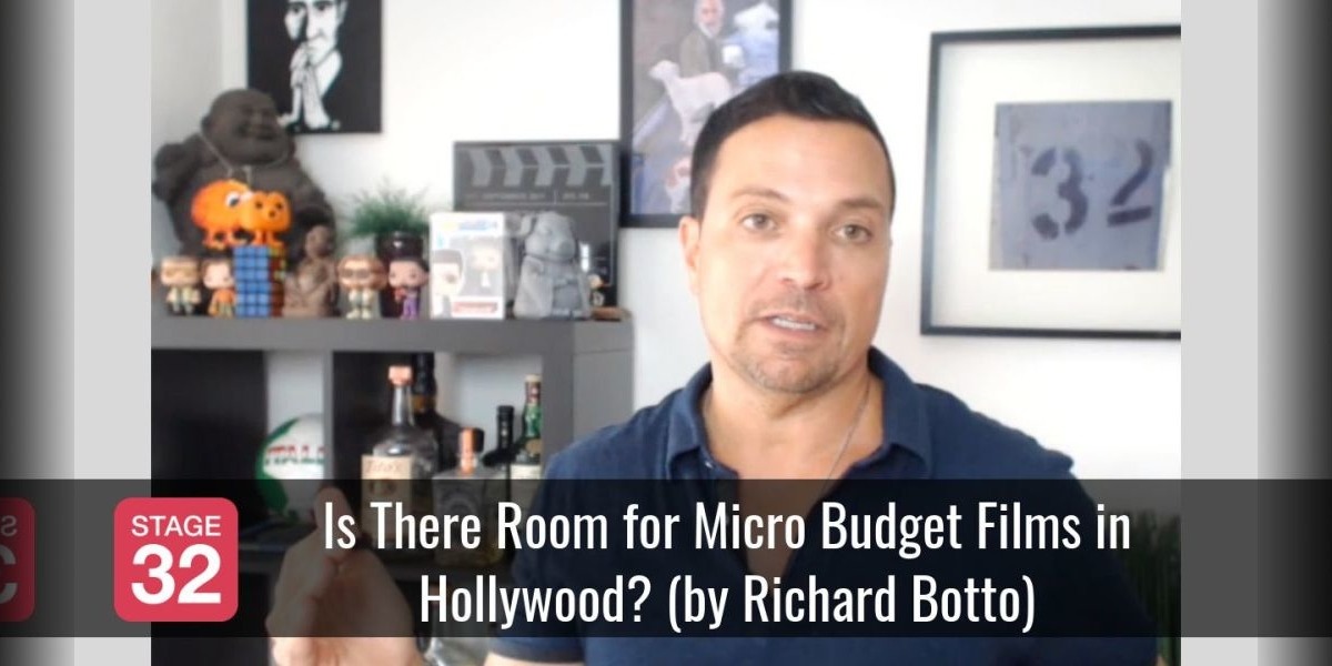 Is There Room for Micro Budget Films in Hollywood? (by Richard Botto)