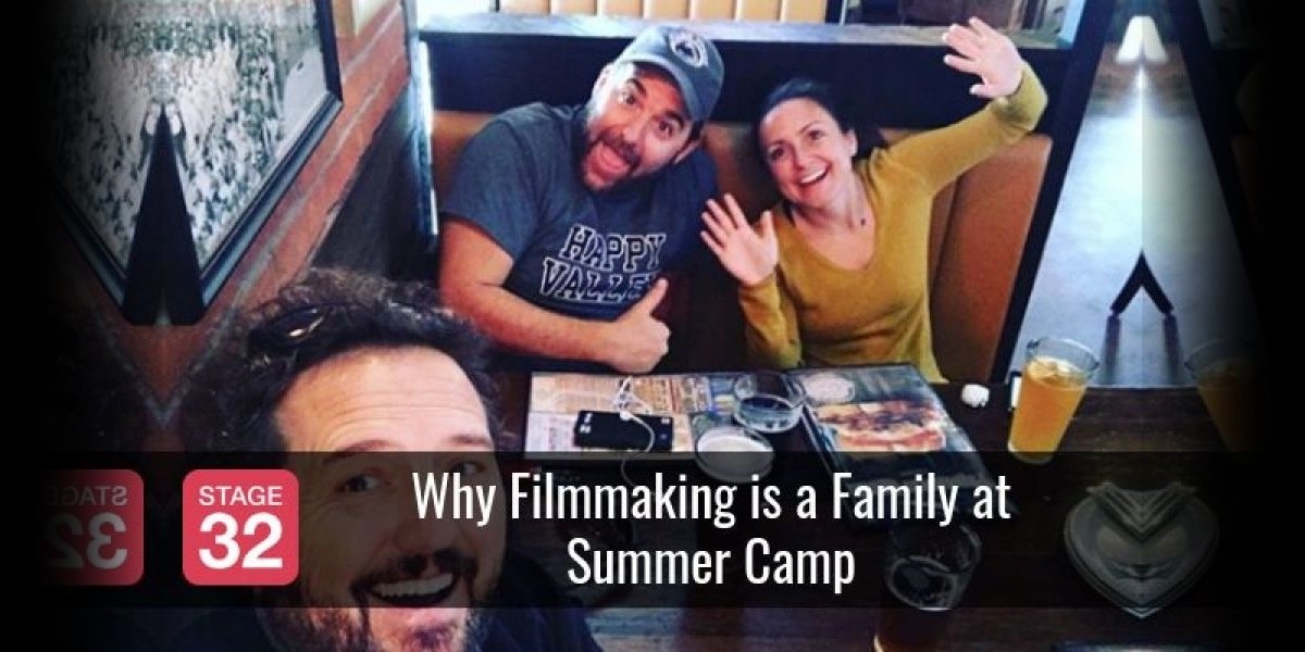 Why Filmmaking is a Family at Summer Camp