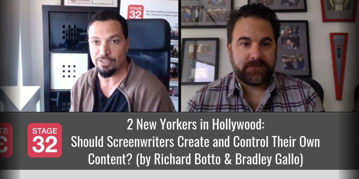 Should Screenwriters Create and Control Their Own Content? (by Richard Botto & Bradley Gallo)