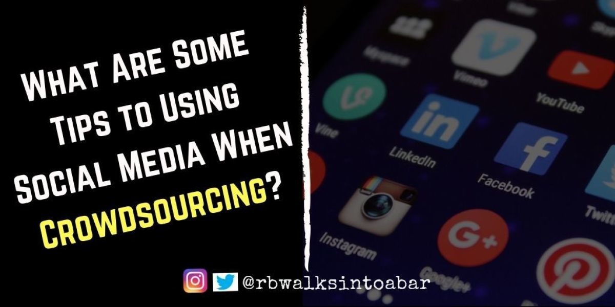 What Are Some Tips to Using Social Media When Crowdsourcing?