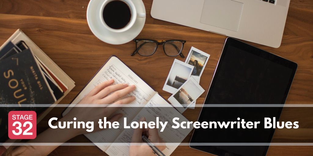 Curing the Lonely Screenwriter Blues