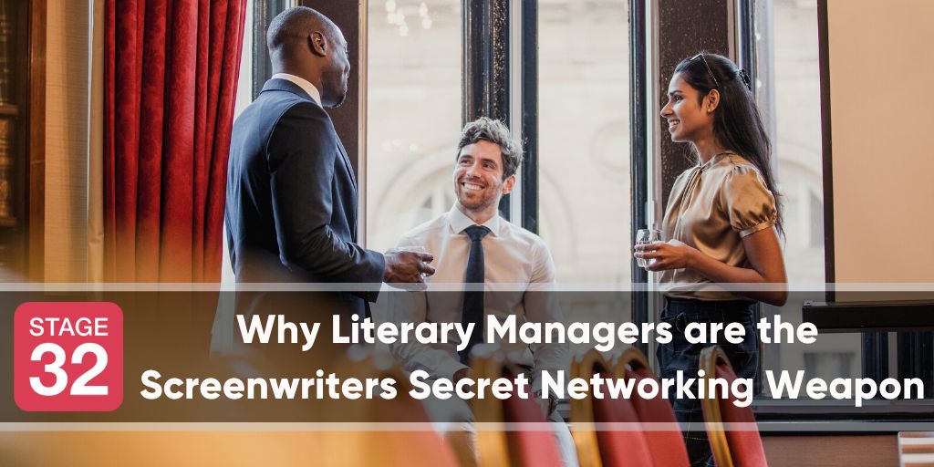 Why Literary Managers are the Screenwriters Secret Networking Weapon