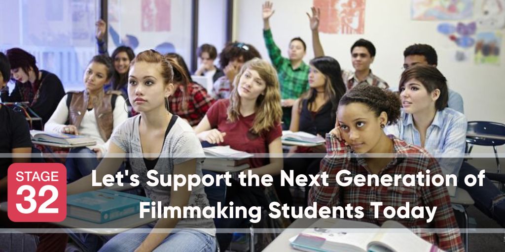 Let's Support the Next Generation of Filmmaking Students Today