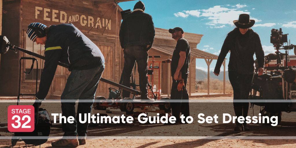 The Ultimate Guide to Set Dressing