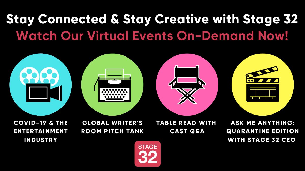 Stay Connected & Stay Creative with Stage 32: Watch Our Virtual Events On-Demand Now!