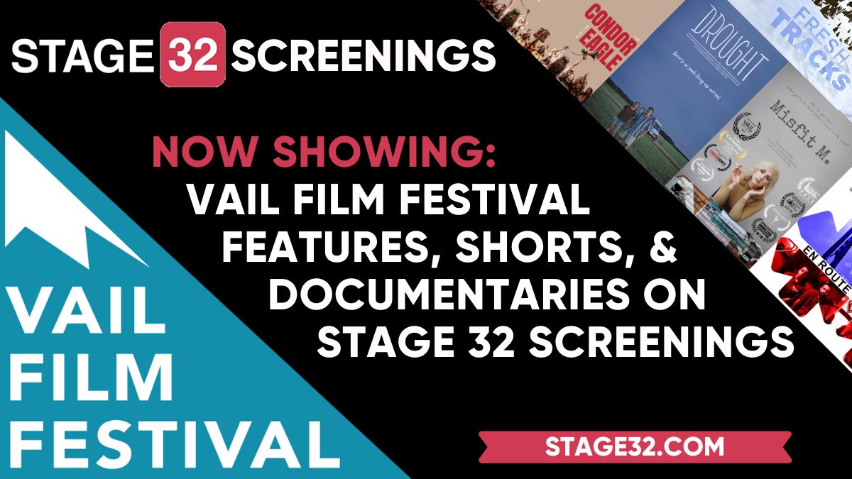 Now Showing: Vail Film Festival Features, Shorts, & Docs on Stage 32 Screenings