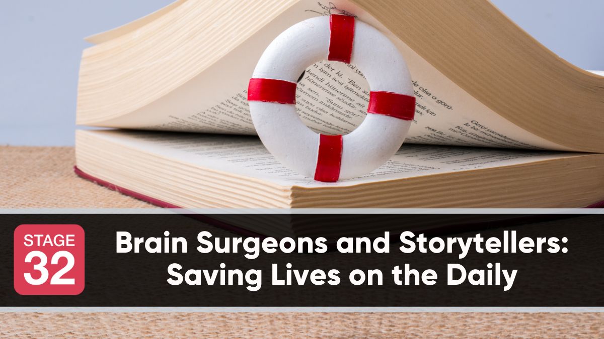 Brain Surgeons and Storytellers: Saving Lives on the Daily