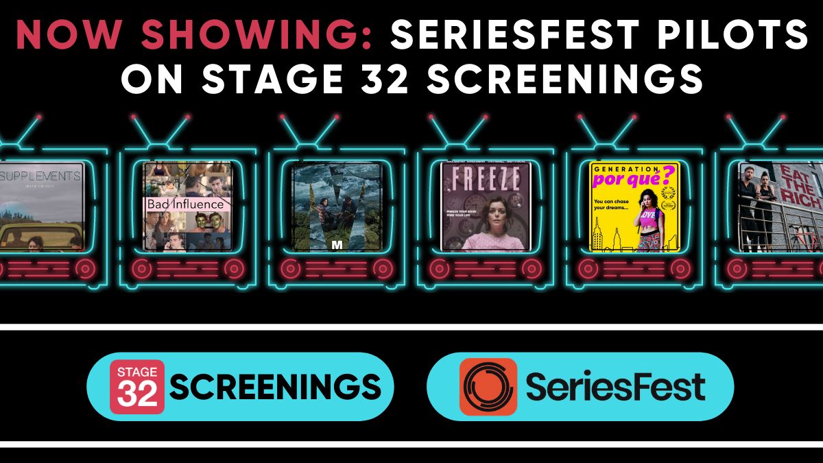 Now Showing: SeriesFest Pilots on Stage 32 Screenings