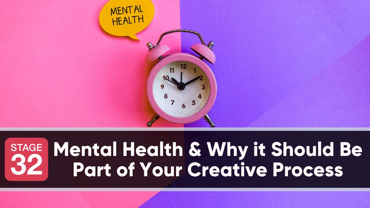 Mental Health & Why it Should Be Part of Your Creative Process