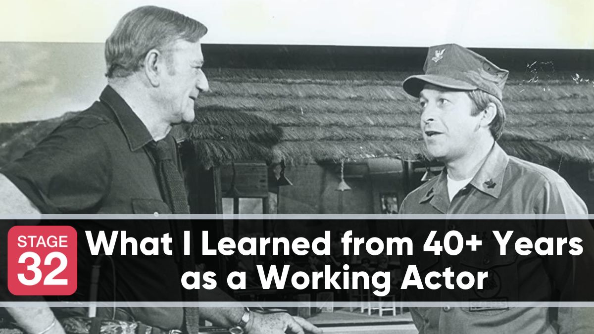 What I Learned From 40+ Years as a Working Actor