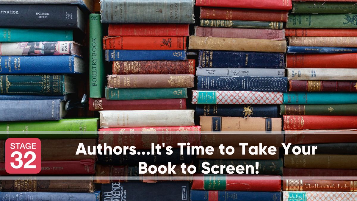 Authors...It's Time to Take Your Book to Screen