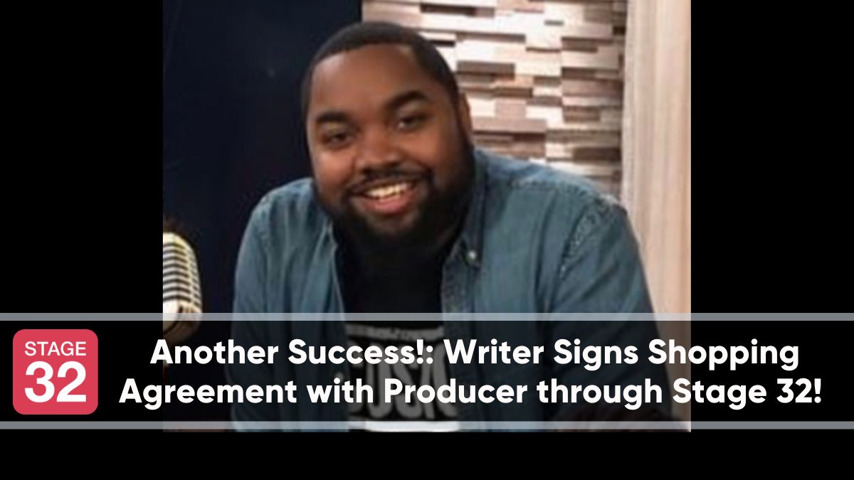 Another Success!: Writer Signs Shopping Agreement with Producer through Stage 32! 