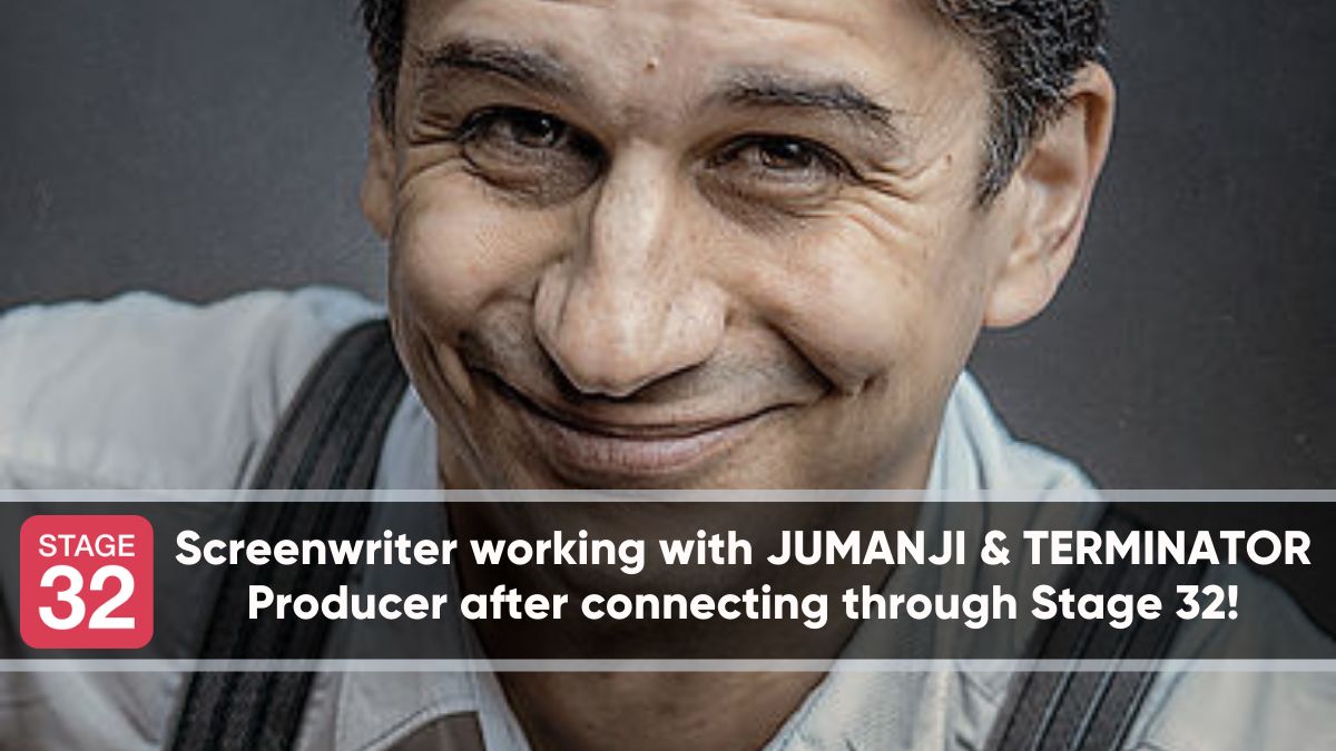 Screenwriter working with JUMANJI & TERMINATOR Producer after connecting through Stage 32!