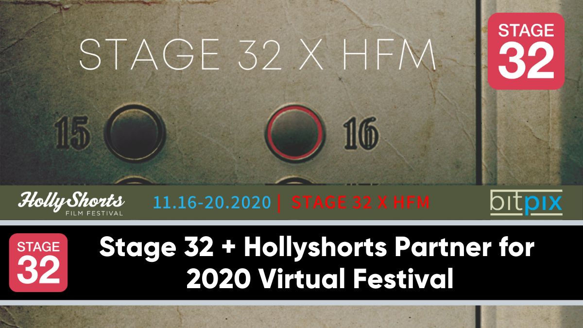 Stage 32 + Hollyshorts Partner for 2020 Virtual Festival