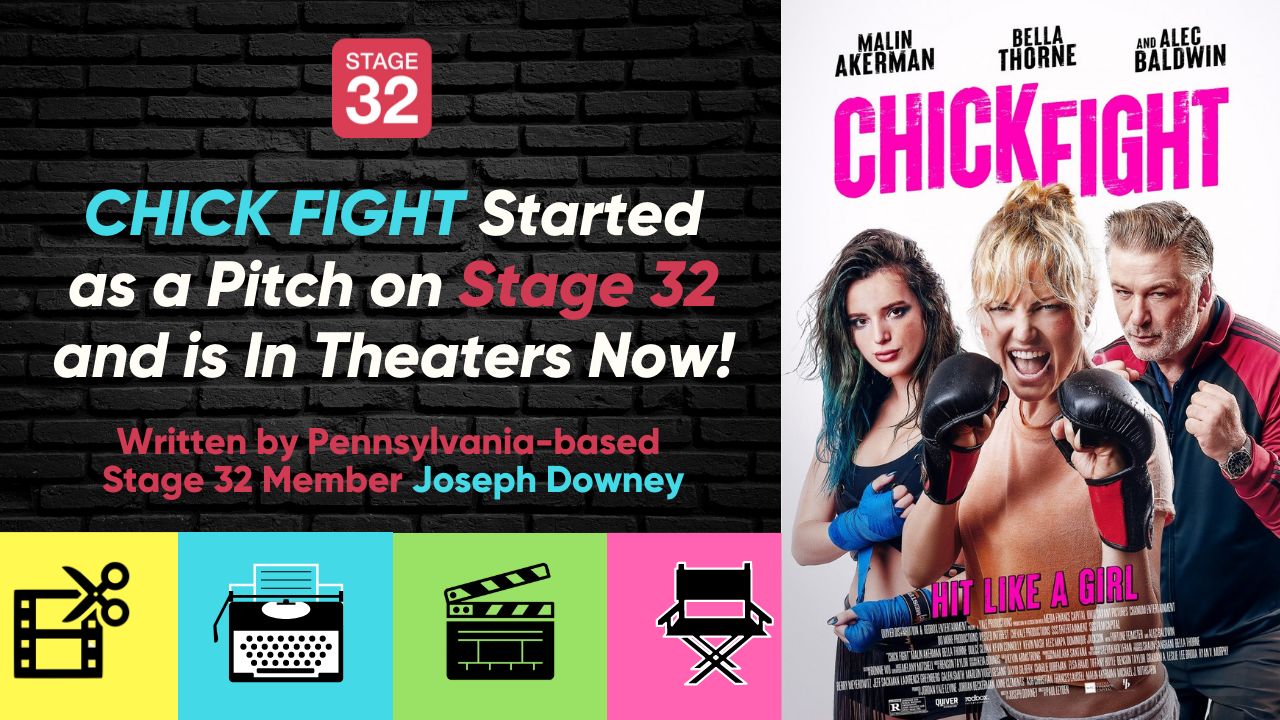 Film That Started as a Pitch on Stage 32 is In Theaters Now - CHICK FIGHT (Bella Thorne, Malin Ackerman, Alec Baldwin)