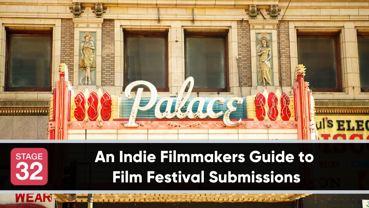 An Indie Filmmakers Guide to Film Festival Submissions