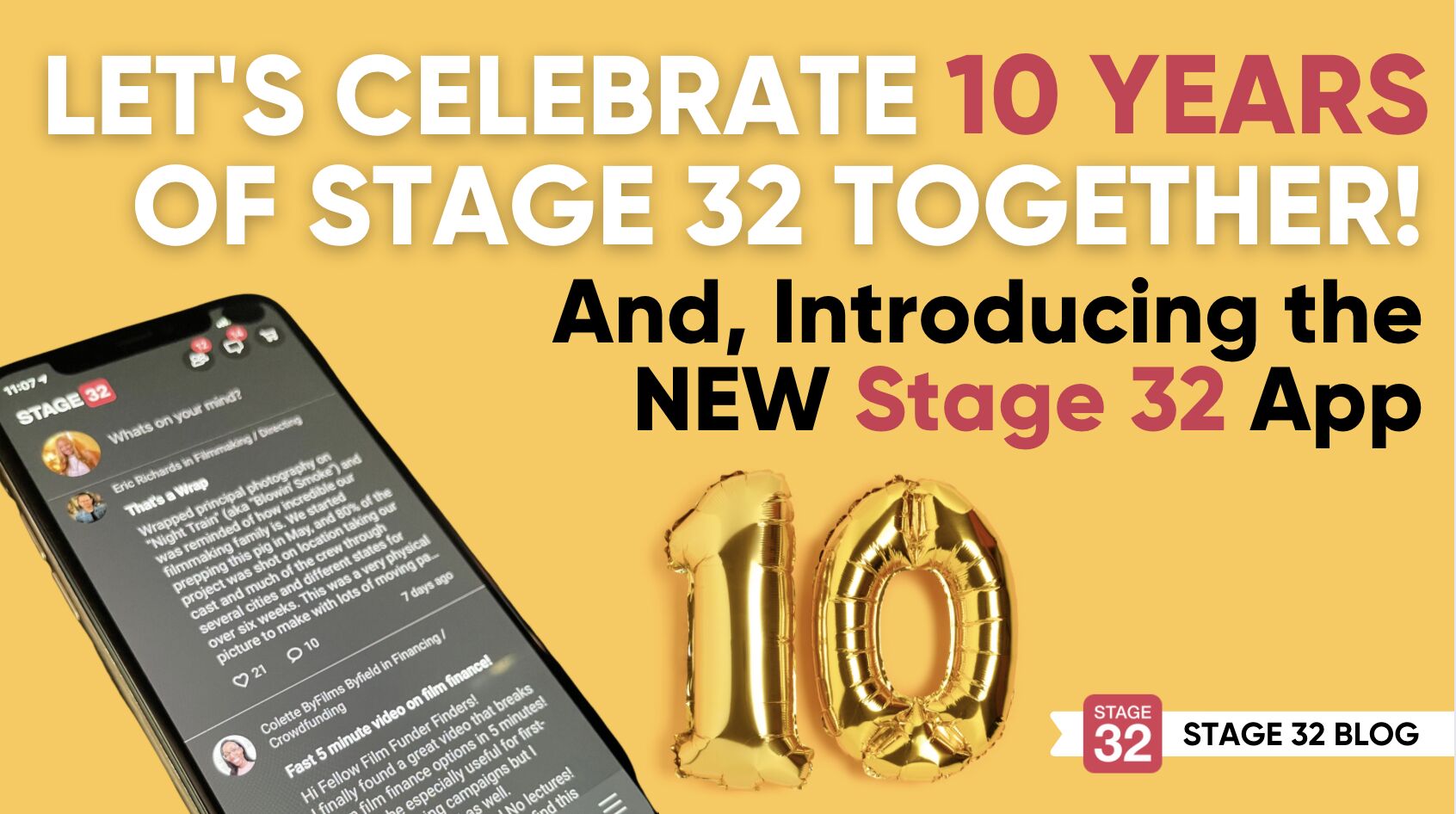 Let’s Celebrate 10 Years of Stage 32 Together – And, Introducing the New Stage 32 App