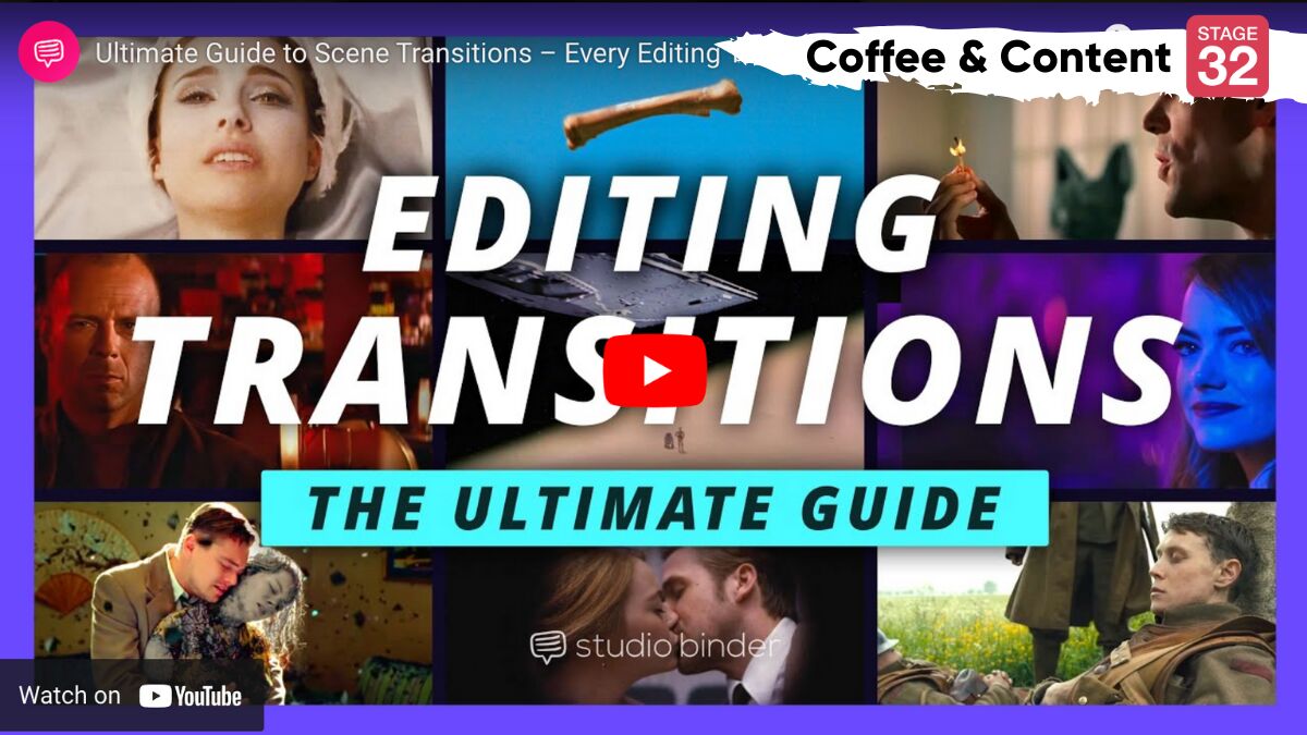 Coffee & Content: The Ultimate Guide to Editing Transitions & An Actor's Guide to Networking