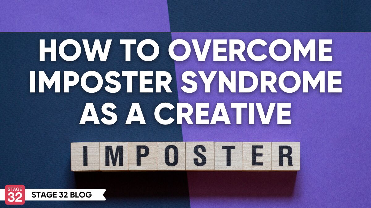 How to Overcome Imposter Syndrome as a Creative