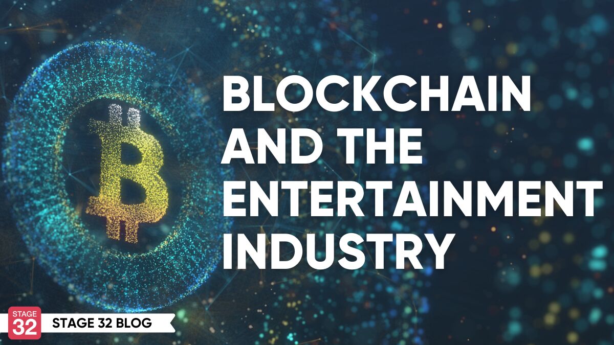 Blockchain and The Entertainment Industry