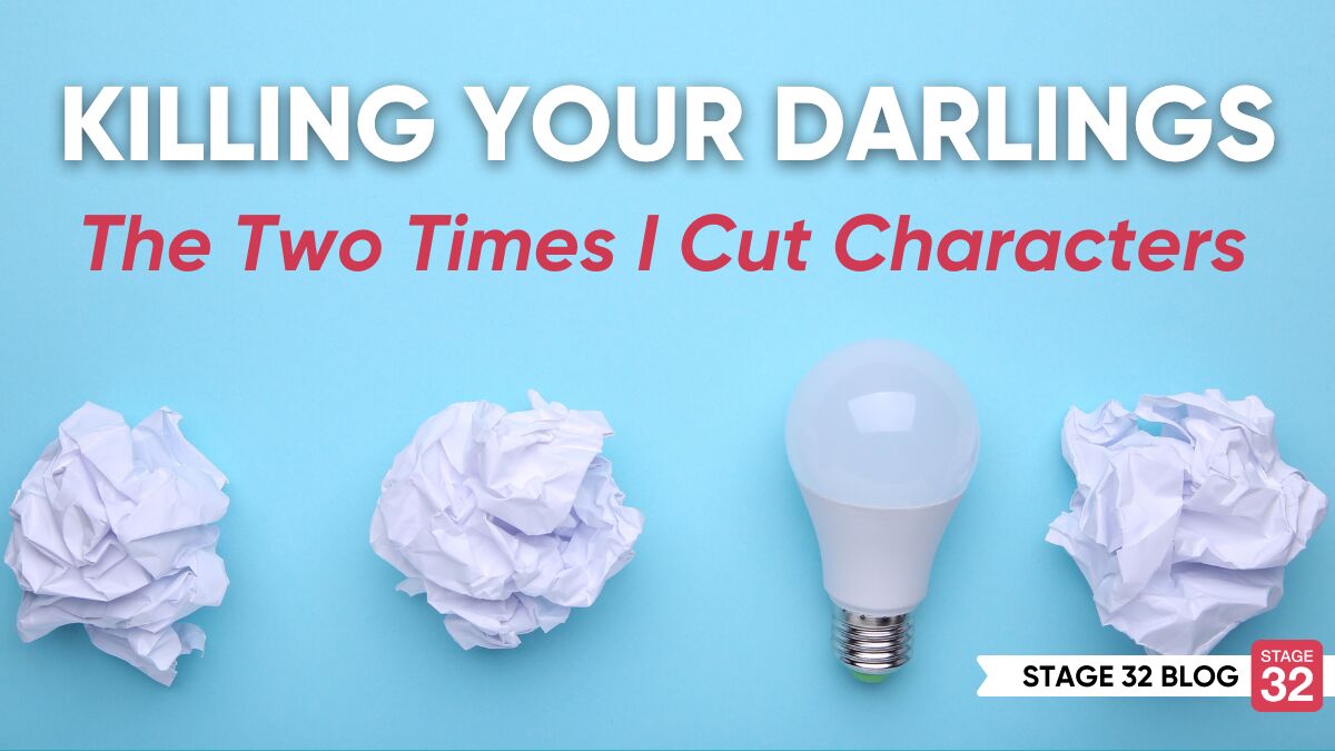 Killing Your Darlings - The Two Times I Cut Characters