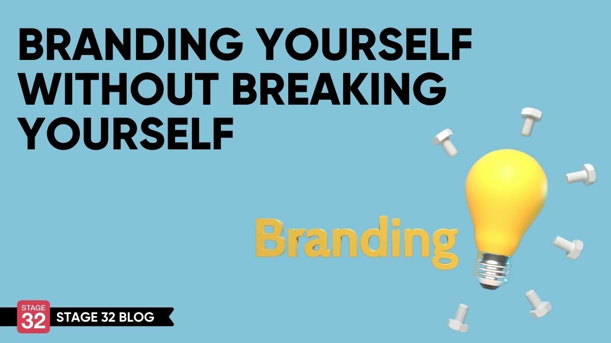 Branding Yourself Without Breaking Yourself