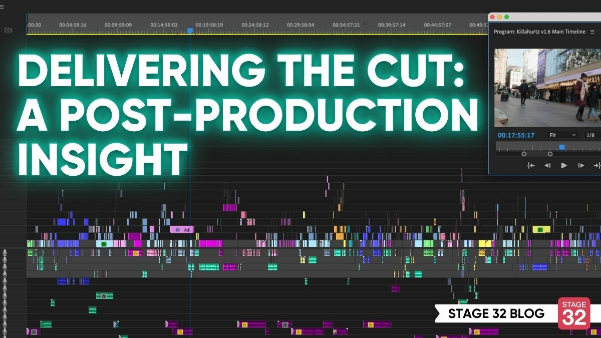 Delivering The Cut - A Post Production Insight