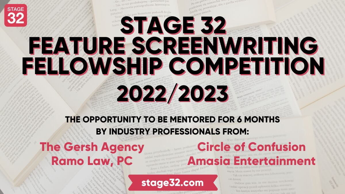 Announcing the Stage 32 Feature Screenwriting Fellowship Competition 2022