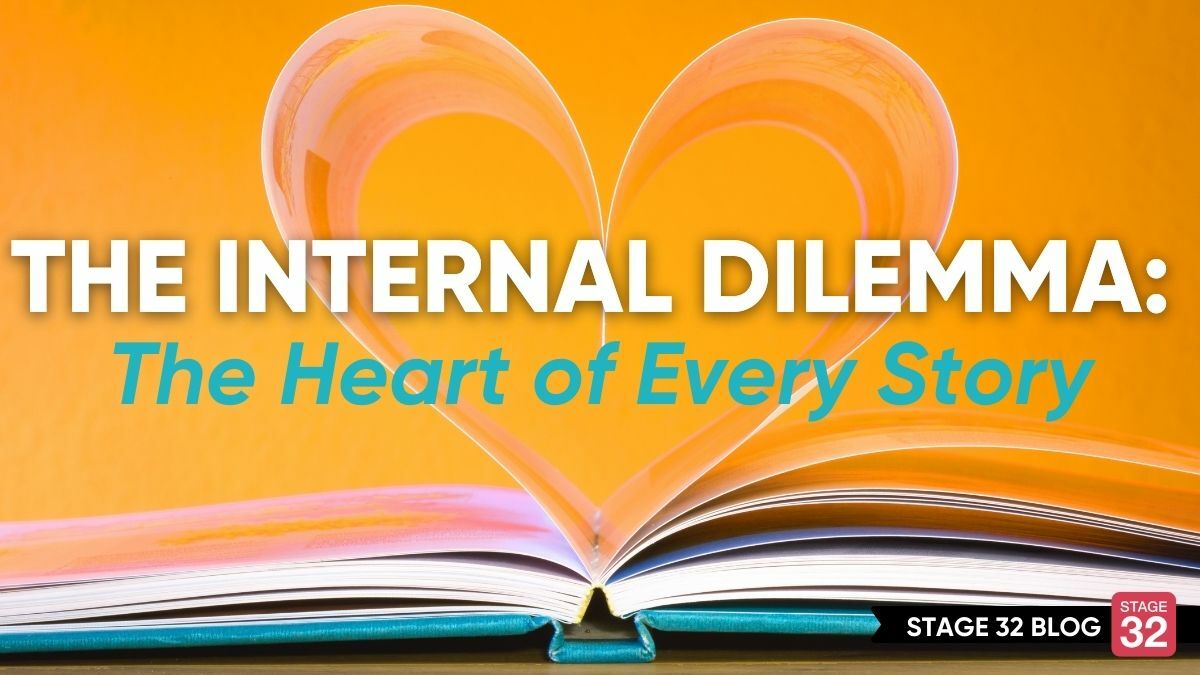 The Internal Dilemma: The Heart of Every Story