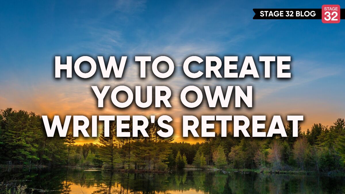 How To Create Your Own Writing Retreat