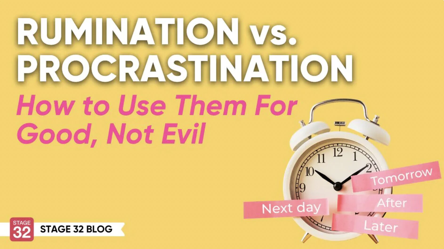 Rumination vs. Procrastination: How to Use Them For Good, Not Evil